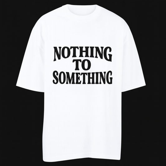Nothing To Something – Oversized Black Statement Tee