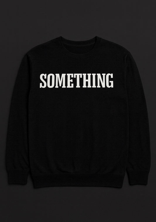 NTS “SOMETHING” Signature Crewneck – Black & White